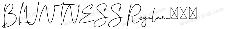 BLUNTNESS Regular字体转换